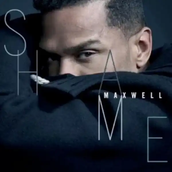 Maxwell - Shame